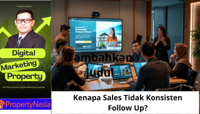 Kenapa Sales Tidak Konsisten Follow Up?